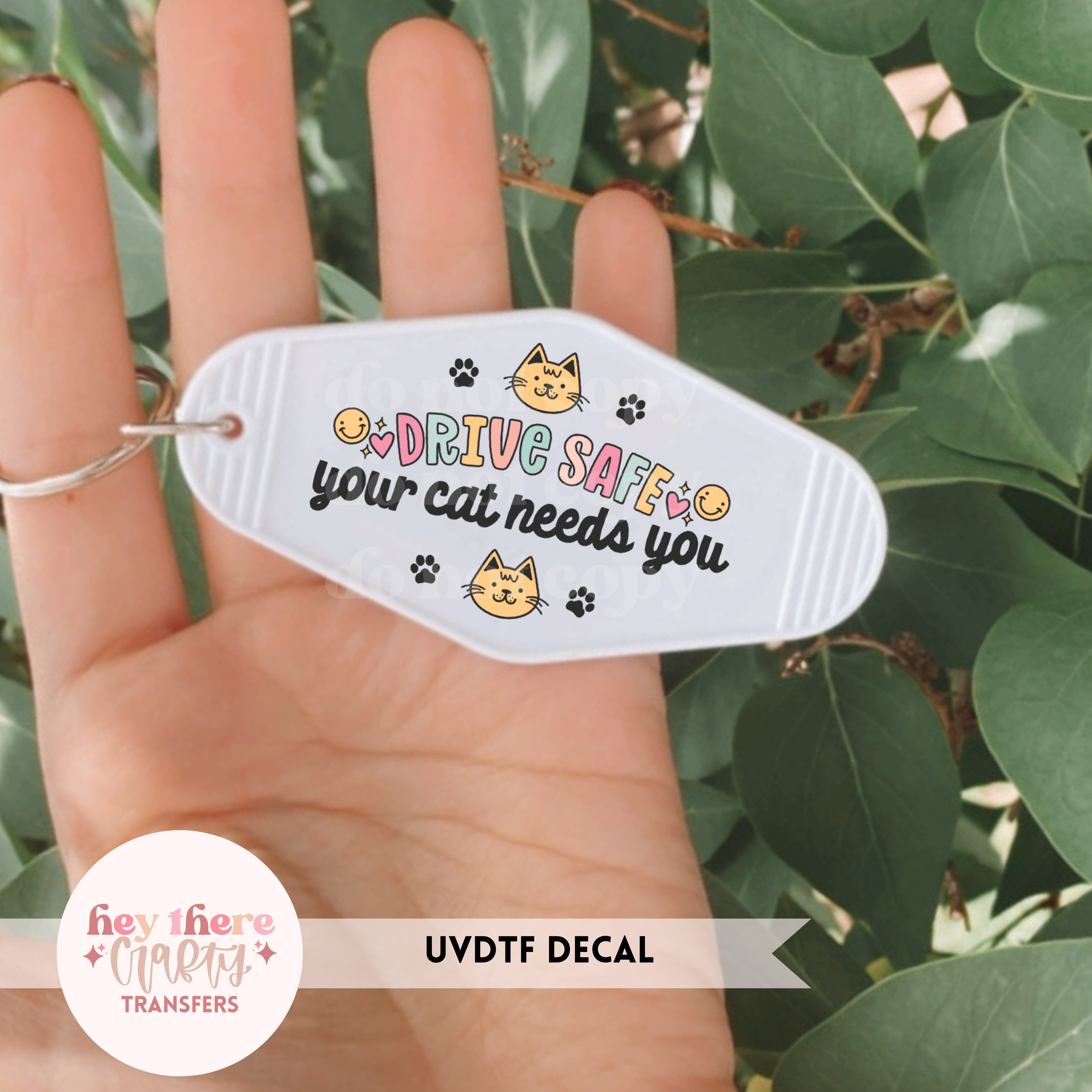 Drive Safe Your Cat Needs You  UVDTF Decal – Hey There Crafty LLC